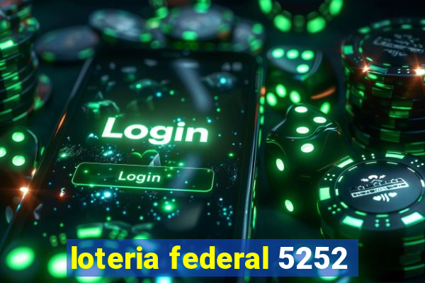 loteria federal 5252